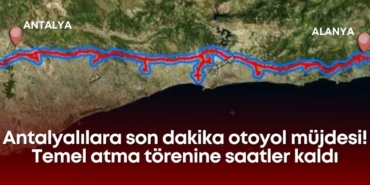antalyalilara-son-dakika-otoyol-mujdesi-temel-atma-torenine-saatler-kaldi.jpg