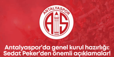 antalyasporda-genel-kurul-hazirligi-sedat-pekerden-onemli-aciklamalar.png