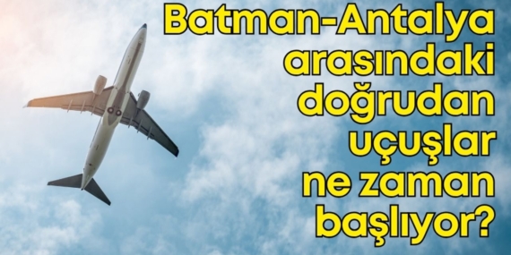 Batman-Antalya Uçuşları İçin Meclis’te Talep