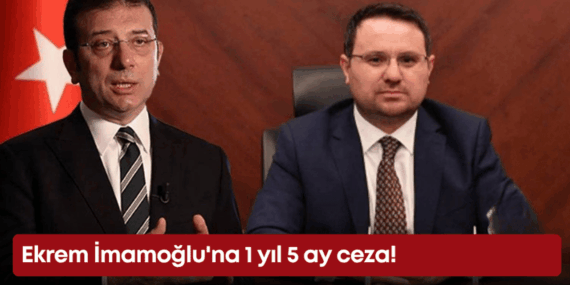 İmamoğlu’na Hapis Cezası: Yargı Süreci Devam Ediyor!