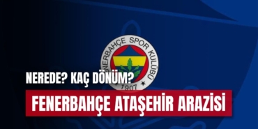 fenerbahce-atasehir-arazisi-nerede.jpg