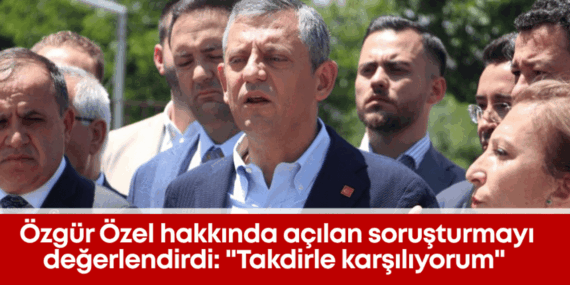 Özgür Özel: Yangın Davası Adalet İçin Takipte