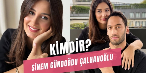 Hakan Çalhanoğlu’nun Eşi Sinem Gündoğdu Kimdir?