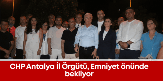 Manavgat’ta Operasyon: CHP’den Sert Açıklama