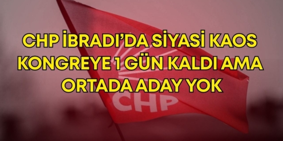 CHP İbradı Kongresi: Aday Belirsizliği Sürüyor