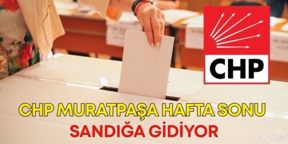 CHP Muratpaşa Kongresi: Güçlü Birlik Mesajı!