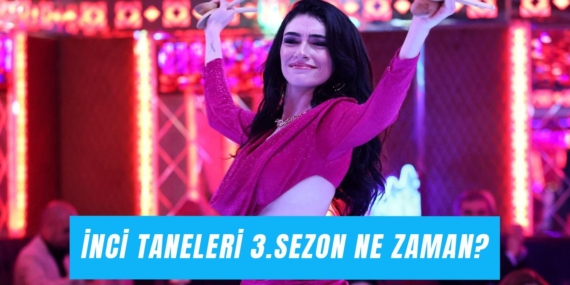 Inci Taneleri 3. Sezon Tarihi Merakla Bekleniyor!