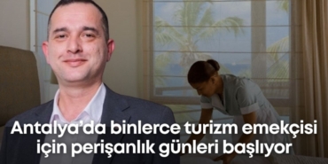 antalyada-binlerce-turizm-emekcisi-icin-perisanlik-gunleri-basliyor.jpg