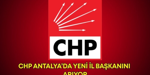 CHP Antalya’da İl Kongresi heyecanı!