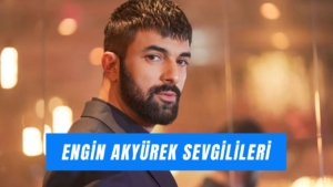 engin-akyurek-sevgilileri.jpg