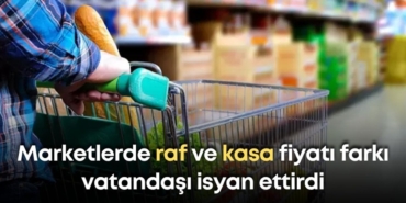 marketlerde-raf-ve-kasa-fiyati-farki-vatandasi-isyan-ettirdi.jpg