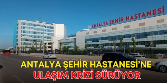 sehir-hastanesi-ulasim-krizi-manset.jpg