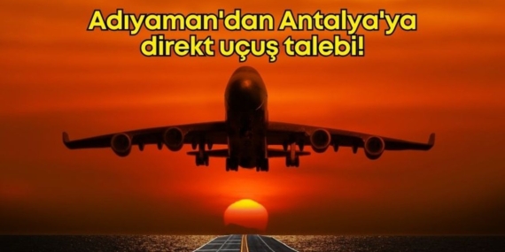 Adıyaman’a Ulaşımda Yeni Dönem Müjdesi!