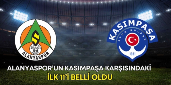 alanyaspor-kasimpasa-ilk-11-manset.jpg