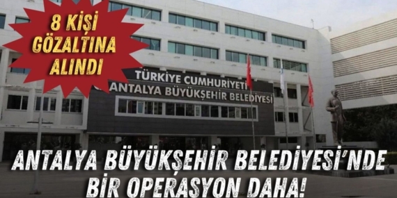 antalya-buyuksehir-belediyesinde-bir-operasyon-daha.jpg