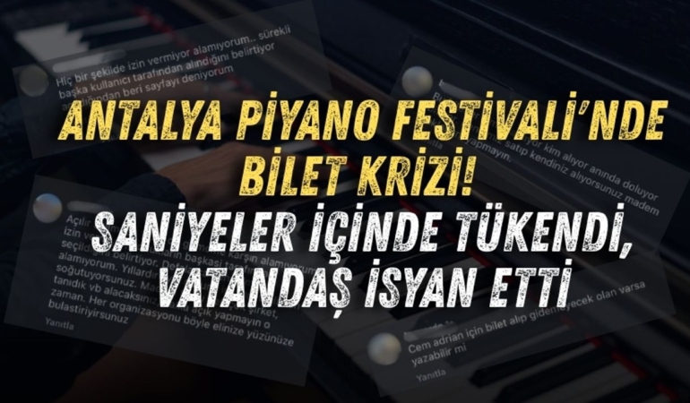 antalya-piyano-festivalinde-bilet-krizi-saniyeler-icinde-tukendi-vatandas-isyan-etti.jpg