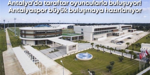 Futbolcularla Buluşma Etkinliği Cuma Günü!