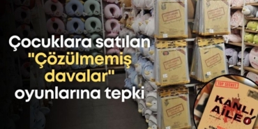 cocuklara-satilan-cozulmemis-davalar-oyunlarina-tepki.jpg