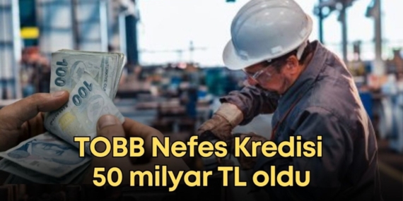 KOBİ’lere 50 Milyar TL Nefes Kredisi Desteği!
