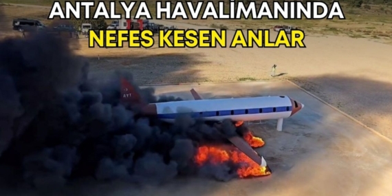 Antalya Havalimanı’nda Yangın Tatbikatı Gerçekleşti
