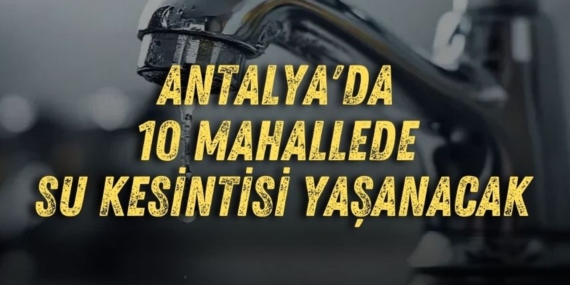 antalyada-10-mahallede-su-kesintisi-yasanacak.jpg