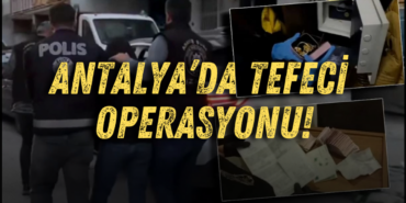 antalyada-tefeci-operasyonu.png