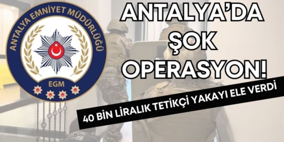 antalyada-tetikci-operasyonu-manset.jpg