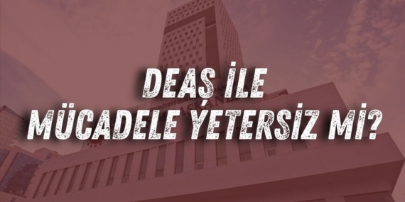 DEAŞ ile Mücadele: İddialar Gerçekle Bağdaşmıyor