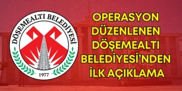 dosemealti-belediyesi-operasyon-aciklamasi-manset.jpg
