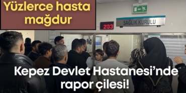 kepez-devlet-hastanesinde-rapor-cilesi-yuzlerce-hasta-magdur-oldu.jpg