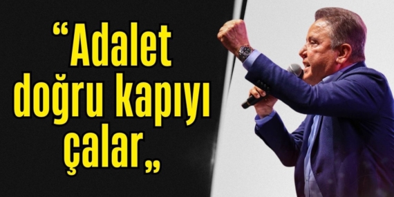 Böcek’ten Antalya’ya Umut ve Adalet Mesajı