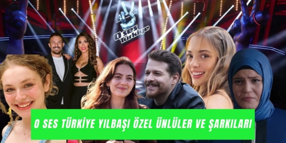 O Ses Türkiye Yılbaşı 2026: Ünlüler ve Şarkılar!