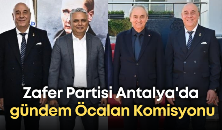 zafer-partisi-antalyada-gundem-ocalan-komisyonu-1.png