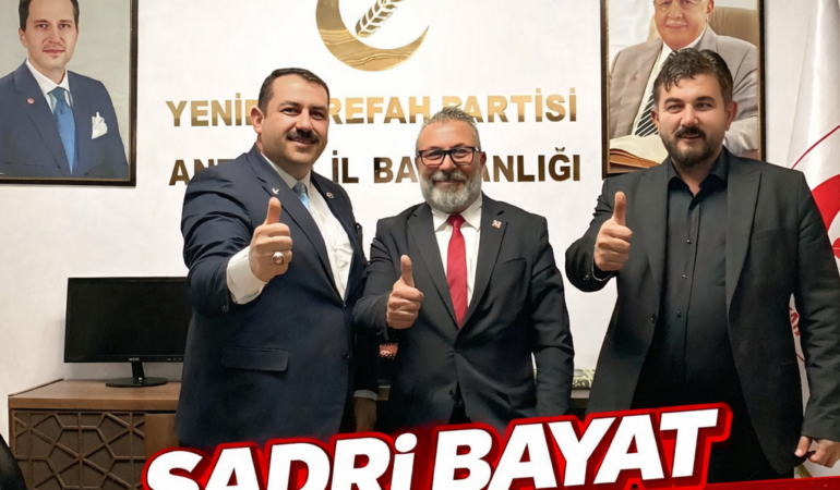 SADRI BAYAT YENİDEN REFAH PARTİSİ ANTALYA’DA ÖNEMLİ GÖREVE GETİRİLDİ