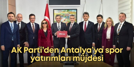 Antalya’ya Spor Yatırımlarıyla Güçlü Destek!