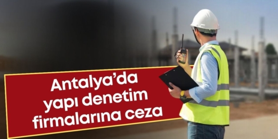 antalyada-yapi-denetim-binalarina-ceza.jpg