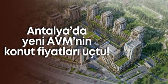 antalyada-yeni-avmnin-konut-fiyatlari-uctu.jpg