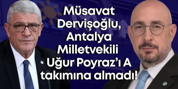 musavat-dervisoglu-antalya-milletvekili-ugur-poyrazi-a-takimina-almadi.jpg