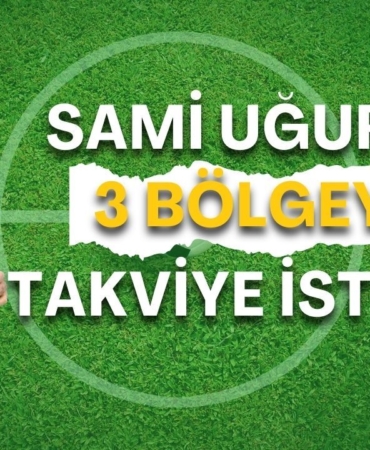 sami-ugurlu-takviye-talebi-manset.jpg